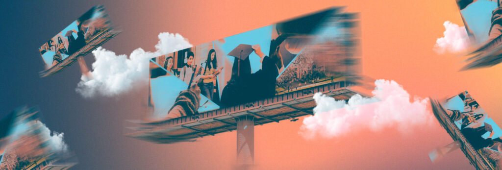 Will that Billboard Actually Move the Needle for Higher Ed?