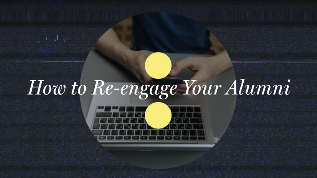 Why Alumni Disengage and What Brings Them Back to Your Institution